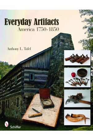 Everyday Artifacts: America 1750-1850